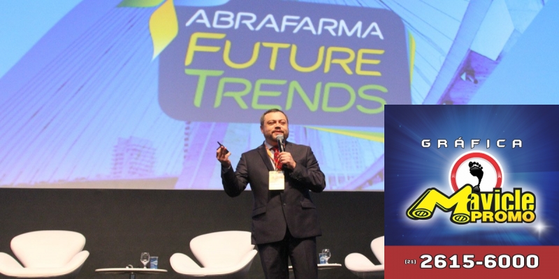 Abrafarma Future Trens debate consumo e a inovação digital   Guia da Farmácia   Imã de geladeira e Gráfica Mavicle Promo